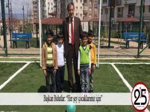 Başkan Bulutlar: Her şey çocuklarımız için 