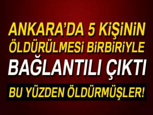 Başkentte 5 kişinin öldürülmesi aydınlatıldı