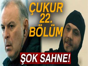 ÇUKUR 22.BÖLÜM İZLE... ÇUKUR İZLE... Çukur'un 22. bölümünde neler olacak?