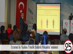  Erzurumda Kadına Yönelik Şiddetle Mücadele semineri 