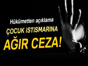 Hükümetten açıklama! Çocuk istismarına ağır ceza!