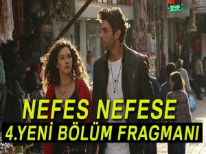 Nefes Nefese 4. yeni bölüm fragmanı yayınlanacak mı? Nefes Nefese yeni bölümde bomba gelişmeler