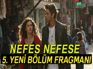 Nefes Nefese 5. yeni bölüm fragmanı yayınlanacak mı? Nefes Nefese 4. son bölüm izle