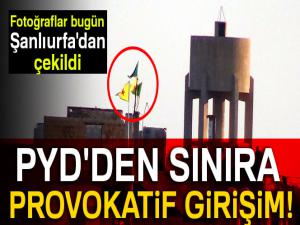 PYD'den sınıra provokatif flama asma girişimi