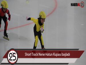 Short Track Nene Hatun Kupası başladı 