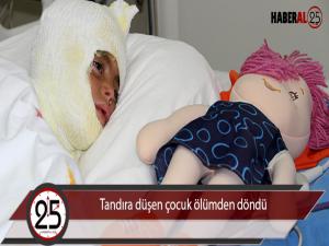 Tandıra düşen çocuk ölümden döndü 