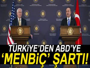 Türkiye'den ABD'ye 'Menbiç' şartı!