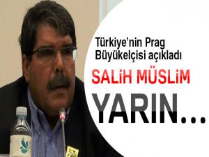 Türkiyenin Prag Büyükelçisi açıkladı: Salih Müslim yarın