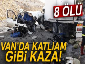 Vanda trafik kazası: 8 ölü