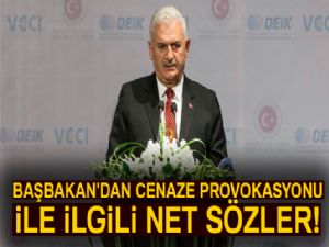 Başbakan'dan cenaze provokasyonu ile ilgili net sözler!