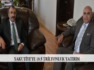 YAKUTİYE'YE 18.5 TRİLYONLUK YATIRIM