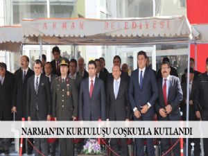 NARMAN'IN KURTULUŞU COŞKUYLA KUTLANDI