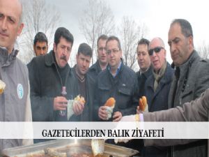 Gazetecilerden balık-ekmek şöleni