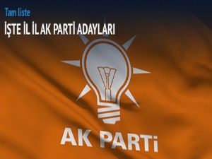 Ak Parti adayları belli oldu! İşte o sürpriz isimler!