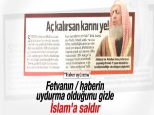 Hürriyet İslam'a saldırmak için uydurma haberi kullandı