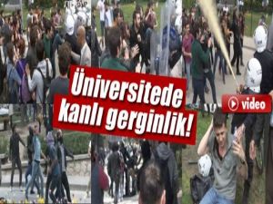 Üniversitede kanlı gerginlik