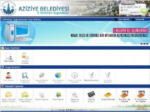 Aziziye'den e-belediyecilik uygulaması