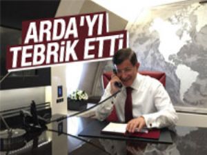 Ahmet Davutoğlu Arda Turan'ı tebrik etti