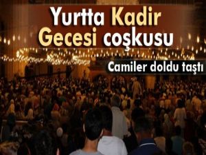 Yurtta Kadir Gecesi coşkusu