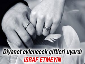 Diyanet'ten evlenecek çiftlere uyarı