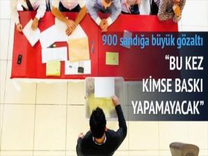 Şaibeli 900 sandık mercek altında