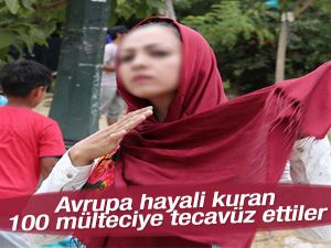 Avrupa'ya giden 100 mülteciye tecavüz edildi