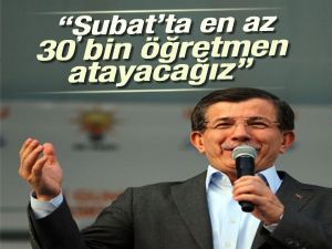 Davutoğlu: Şubat'ta öğretmen ataması yapacağız