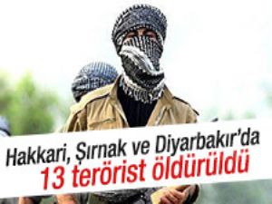 Üç ilde 13 terörist öldürüldü