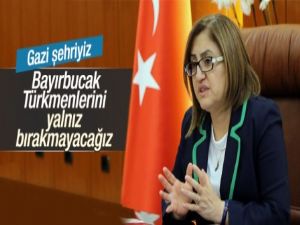 Fatma Şahin'den Bayırbucak Türkmenlerine kampanya