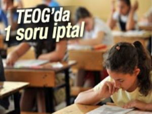 TEOG'da 1 soru iptal edildi