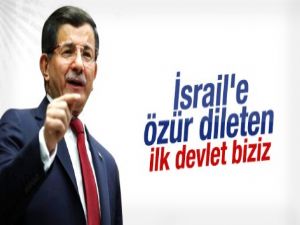 Davutoğlu: Türkiye İsrail'e özür dileten ilk devlet