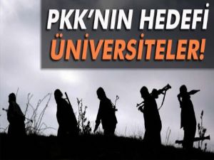 PKK'nın hedefi üniversiteler!