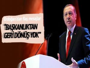 Başkanlıktan geri dönüş yok