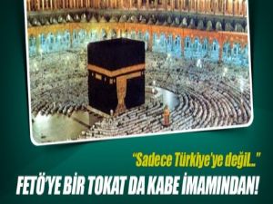 FETÖ'ye bir tokat da Kabe İmamı'ndan!