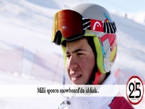 Milli sporcu snowboard'da iddialı