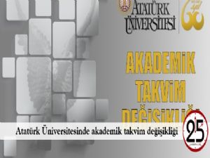 Atatürk Üniversitesinde akademik takvim değişikliği