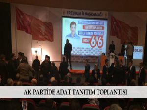 AK PARTİDE ADAY TANITIM TOPLANTISI