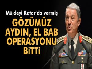 Hulusi Akar: 'Gözümüz aydın, El Bab operasyonu bitti'