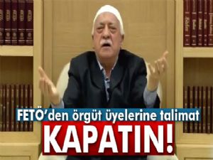 FETÖ'den panik talimatı: Evleri kapatın, herkes başının çaresine baksın