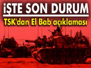 TSK'dan El Bab açıklaması! İşte son durum...