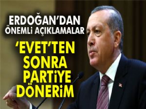 Cumhurbaşkanı Erdoğan uçakta açıkladı: 'Evet sonrası partiye dönerim'