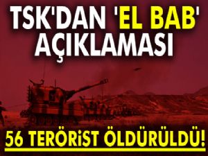 TSK'dan 'El Bab' açıklaması: 56 terörist öldürüldü!