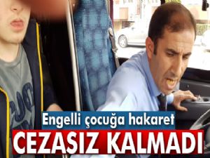 Engelli çocuğa hakaret cezasız kalmadı