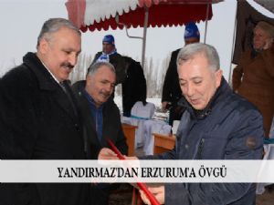  YANDIRMAZ'DAN ERZURUM'A ÖVGÜ