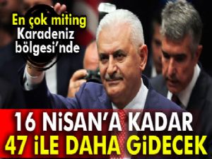 Başbakan Yıldırım, 16 Nisan'a kadar 47 ile daha gidecek