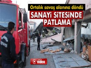 Gaziantep Sanayi Sitesinde büyük patlama