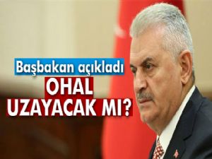 Son dakika! Başbakan Yıldırım açıkladı! OHAL uzayacak mı?