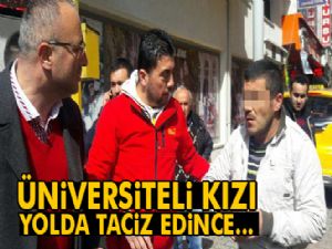 Üniversite öğrencisini sözlü taciz eden şahıs linç ediliyordu