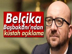 Belçika Başbakanı Michel: Türkiye-AB ilişkilerini sonlandırmalıyız