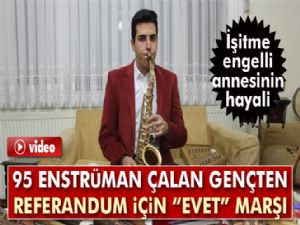 95 enstrüman çalan gençten referandum için 